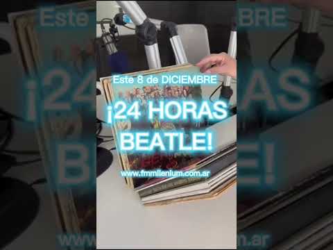 Miniatura del video: Día Beatle          #radio  #8dediciembre  #thebeatles. milenium #24horas #musica #historias #beatles #turismo #lugaresdelaargentina #evangelocutora #beatle...